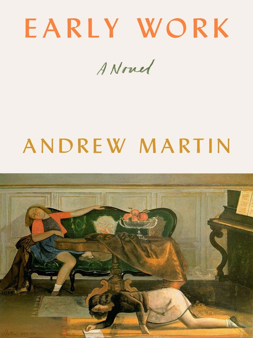 Title details for Early Work by Andrew Martin - Wait list